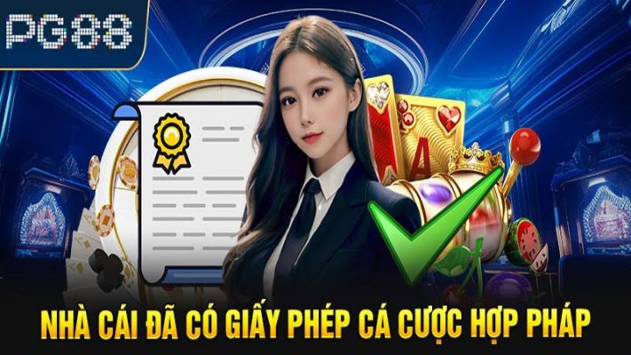 Nhà Cái PG88 sở hữu đầy đủ giấy phép